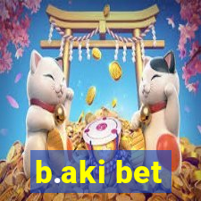 b.aki bet